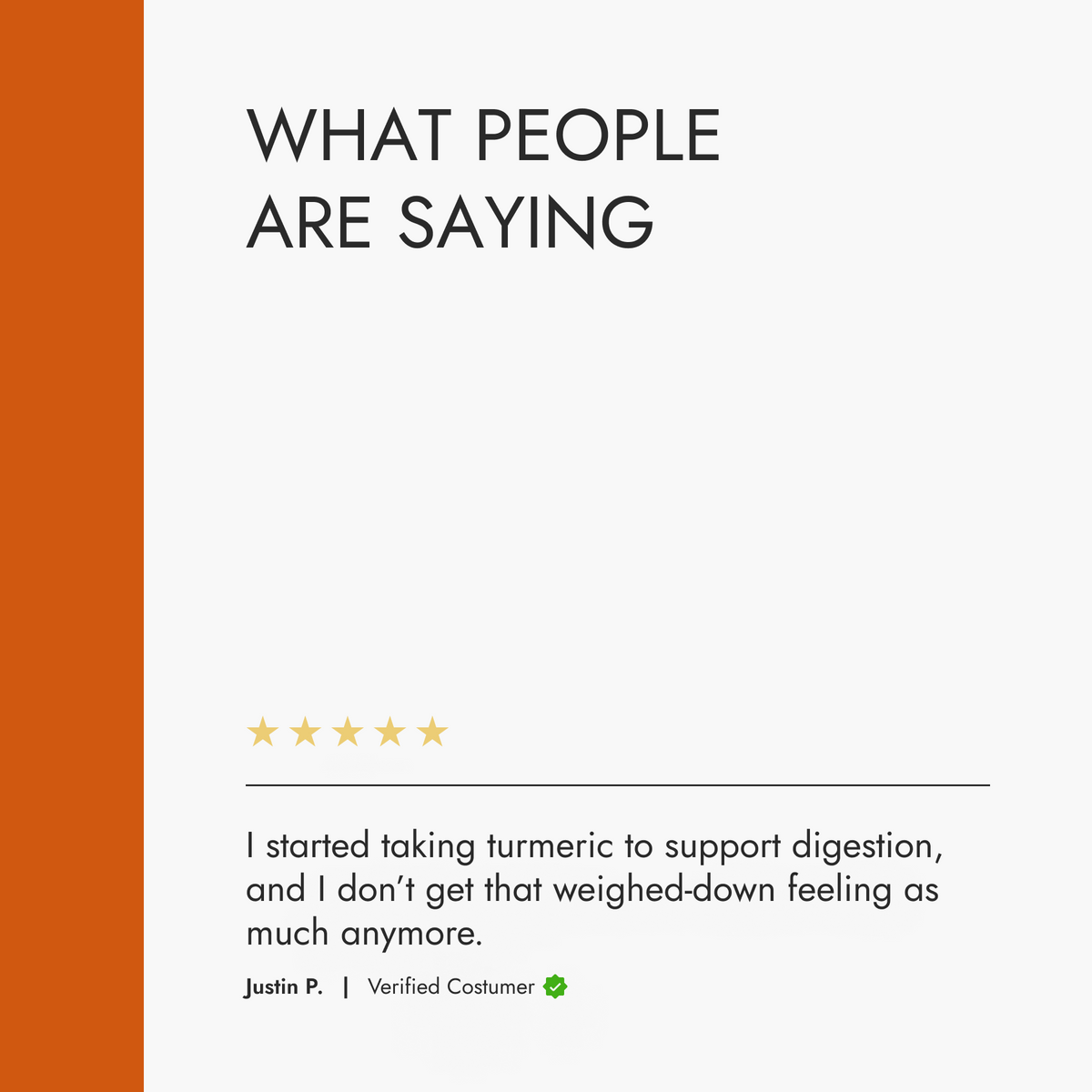 Text on a white background with an orange vertical stripe, featuring customer feedback about turmeric.