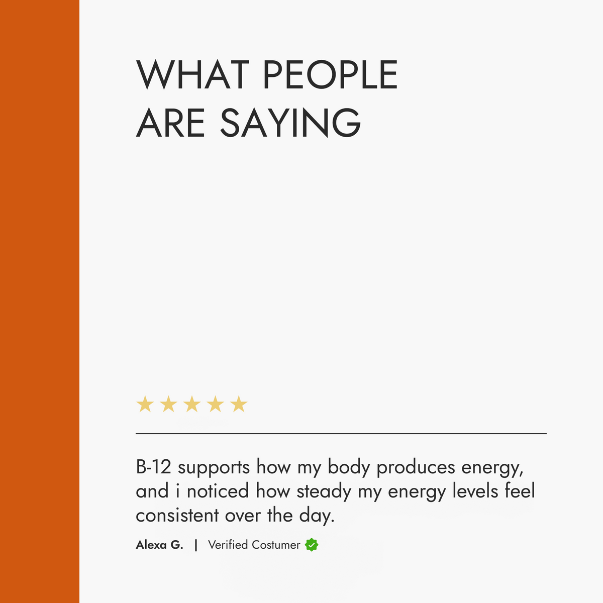 Text on a white background with an orange vertical stripe, displaying customer feedback about B-12 support.
